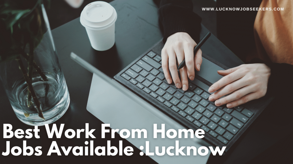 Best-Work-From-Home-Jobs-Available-for-Lucknow-Residents