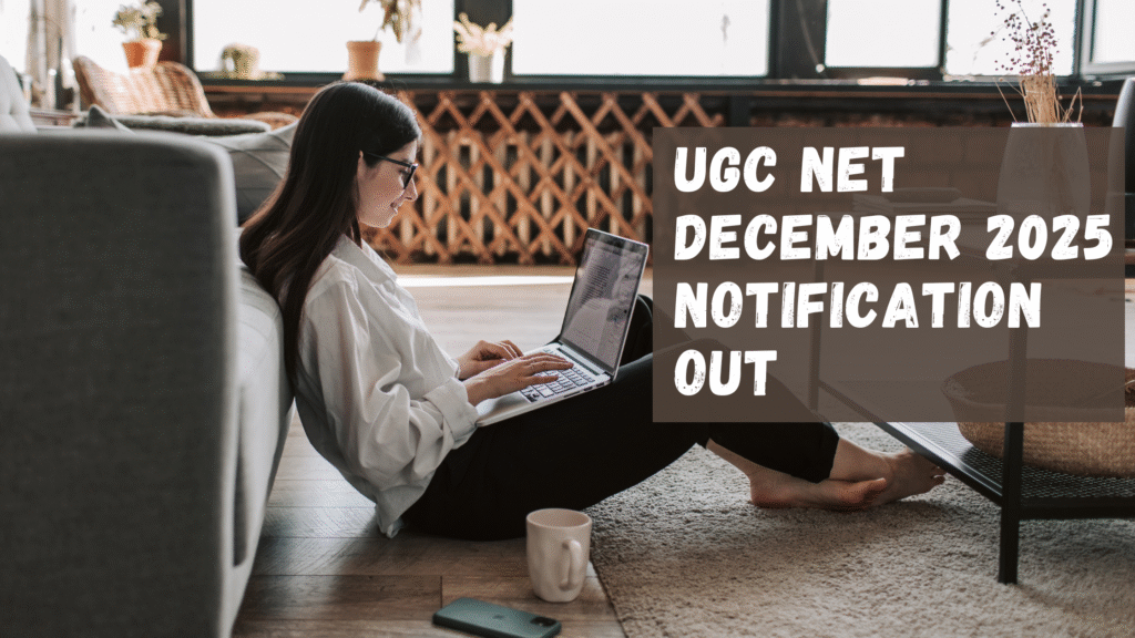 UGC NET December 2025 Notification Out